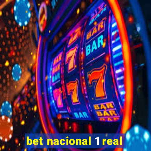 bet nacional 1 real